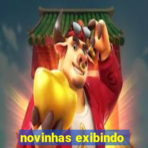 novinhas exibindo